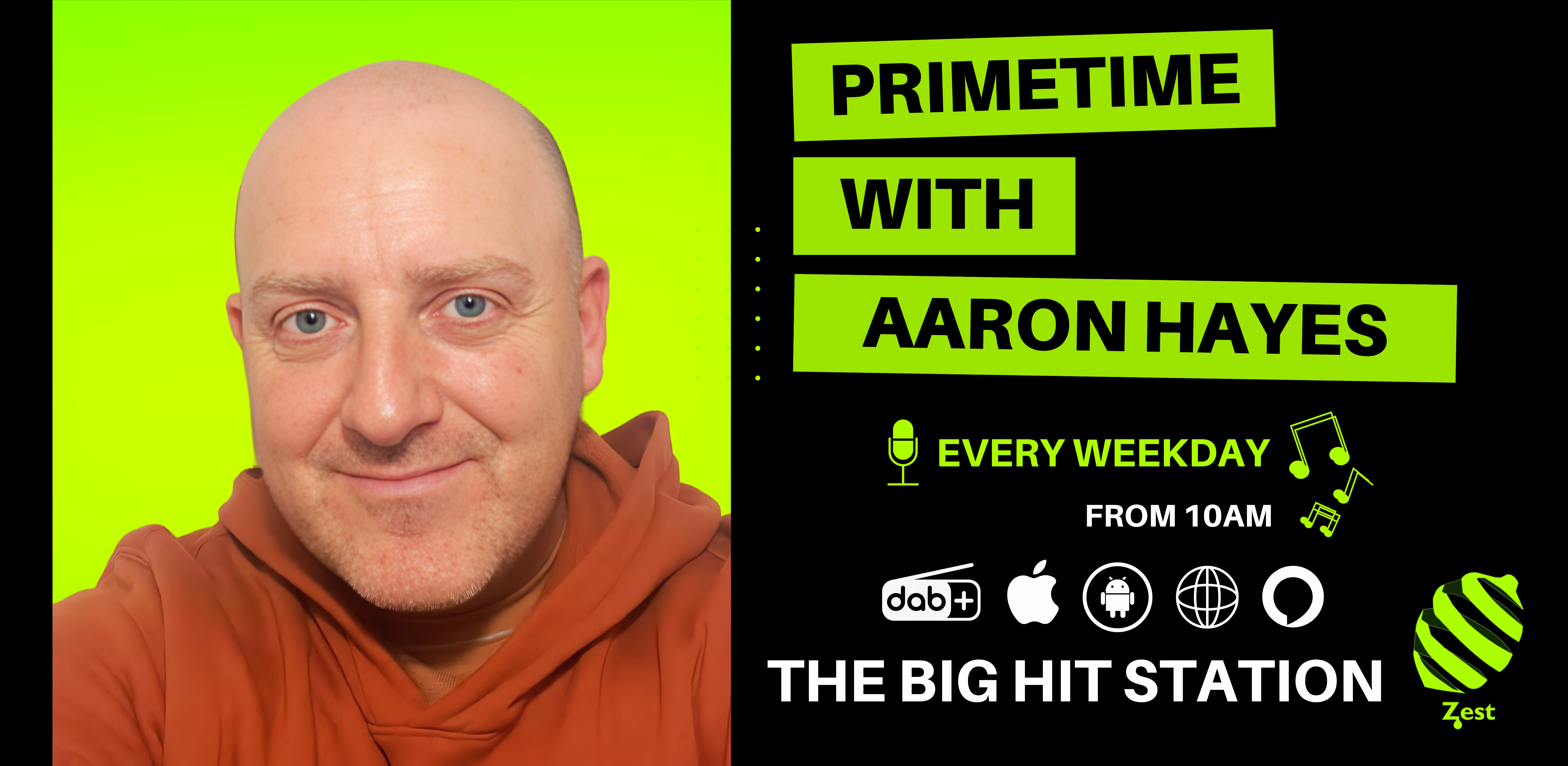 Aaron Hayes Radio Presenter on Zest The Big Hit Station